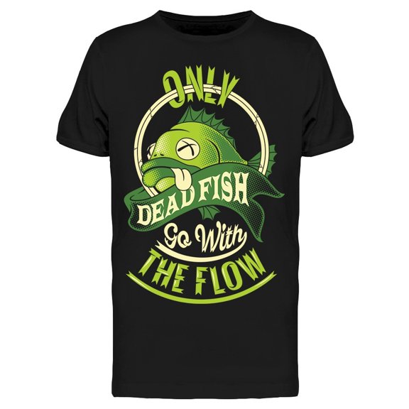 Only Dead Fish Flow Tee Men's -Image by Shutterstock
