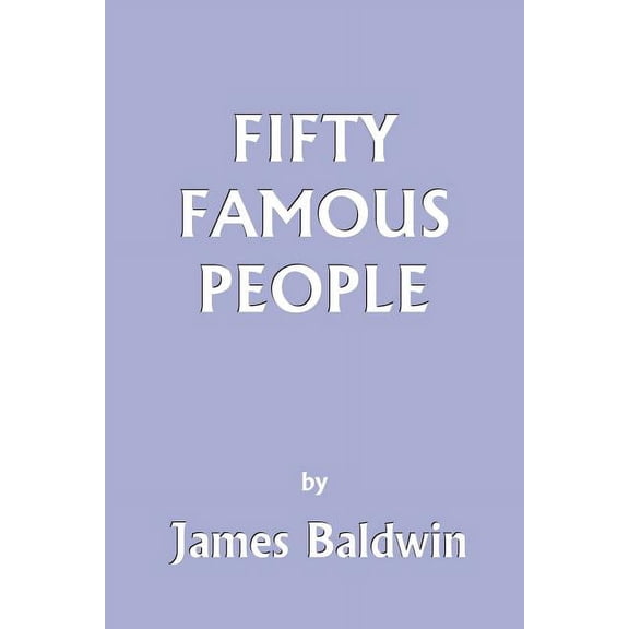 Fifty Famous People (Yesterday's Classics), (Paperback)