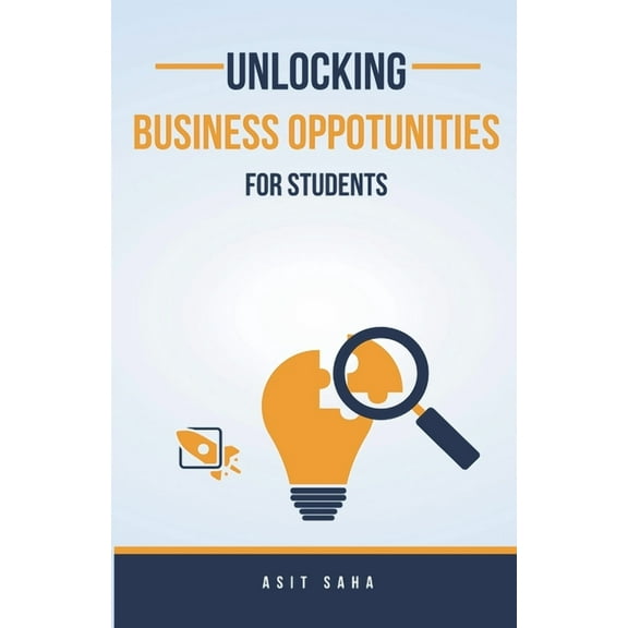 Unlocking Business Opportunities For Students, (Paperback)