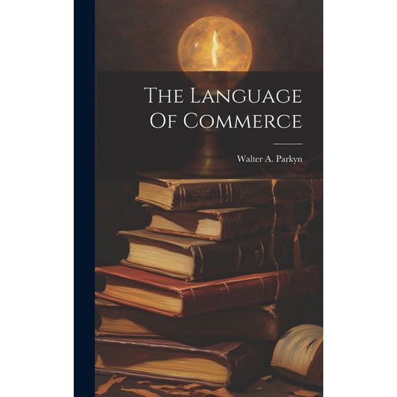 The Language Of Commerce (Hardcover)
