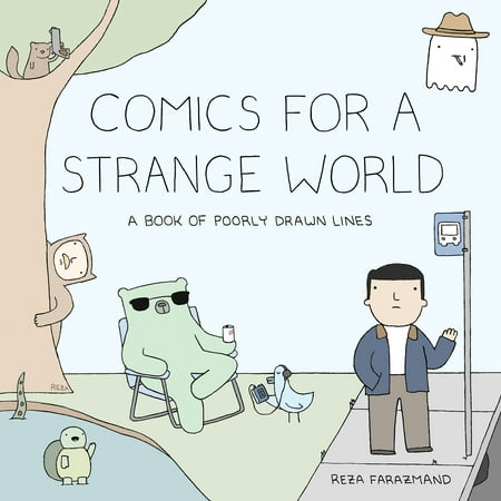 Comics for a Strange World : A Book of Poorly Drawn
