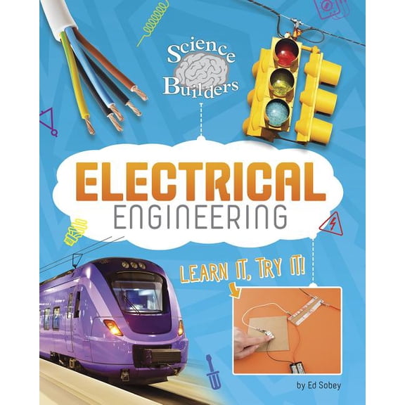 Science Brain Builders Electrical Engineering: Learn It, Try It!, (Paperback)