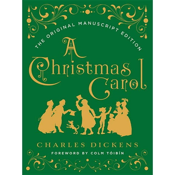 A Christmas Carol: The Original Manuscript Edition, (Hardcover)