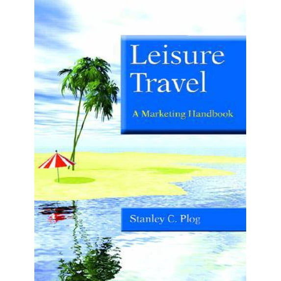 Pre-Owned Leisure Travel: A Marketing Handbook (Paperback) 0130493171 9780130493170