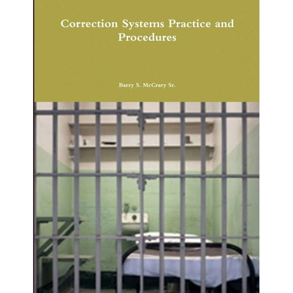 Correction Systems Practice and Procedures, (Paperback)