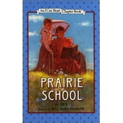 Angle View: Prairie School (I Can Read Level 4) [Hardcover - Used]