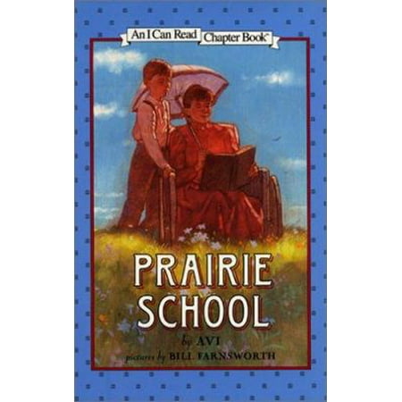Prairie School (I Can Read Level 4) [Hardcover - Used]