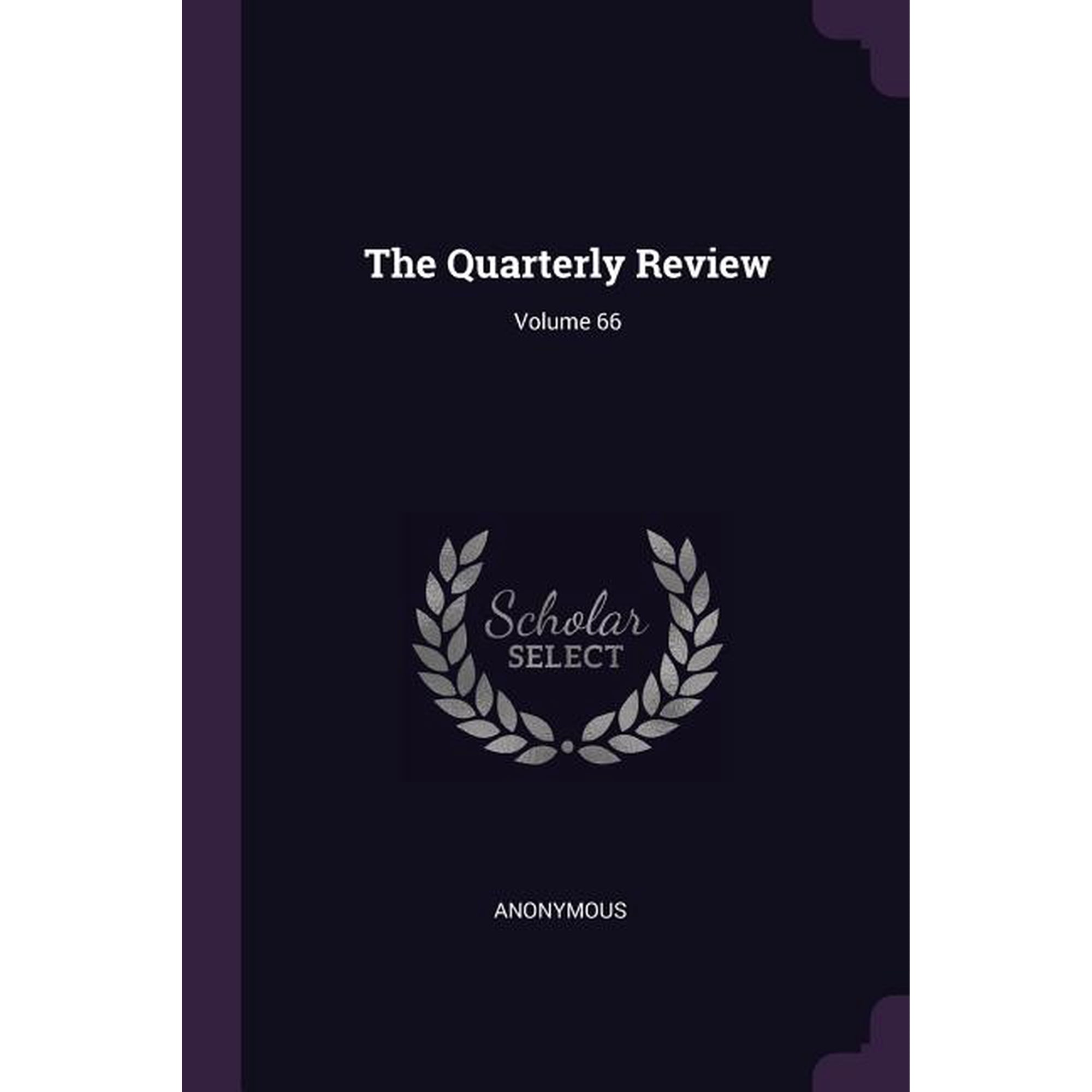 The Quarterly Review; Volume 66 (Paperback)