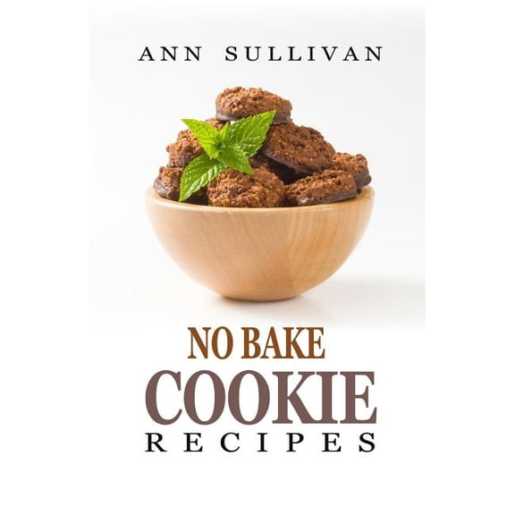 No Bake Cookies Recipes (Paperback)