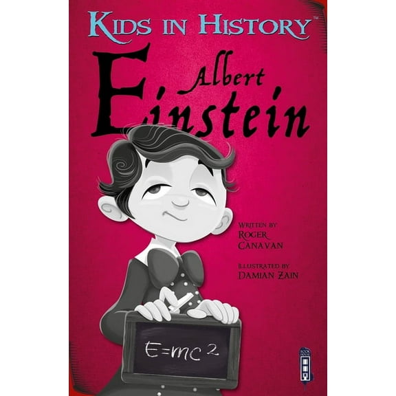 Kids in History Albert Einstein, (Paperback)