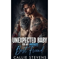 Soul Sounds Brothers Unexpected Baby For My Brother's Best Friend, (Paperback)