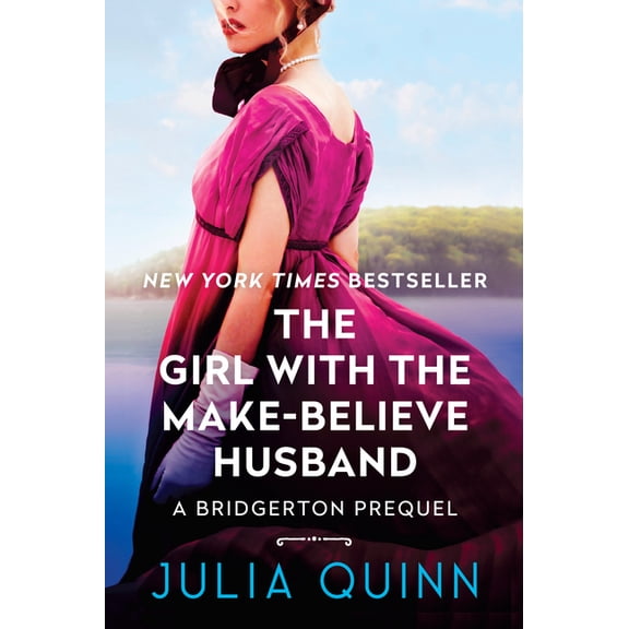 A Bridgerton Prequel The Girl with the Make-Believe Husband: A Bridgerton Prequel, Book 2, (Paperback)