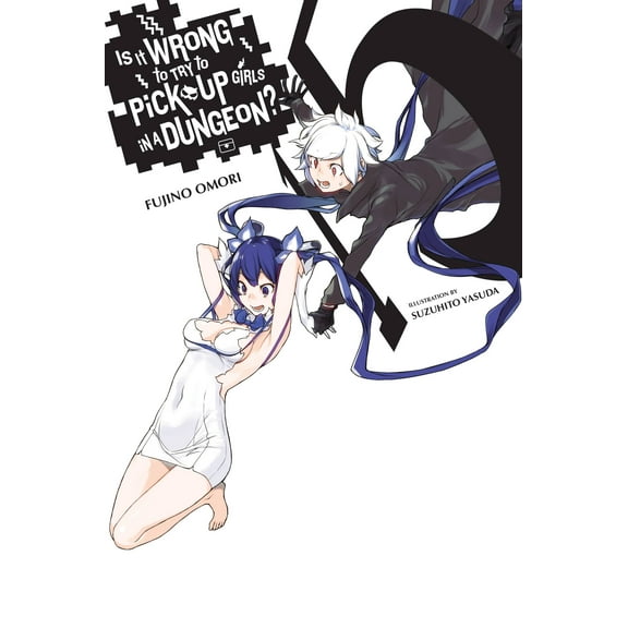 Is It Wrong to Try to Pick Up Girls in a Dungeon? (light novel): Is It Wrong to Try to Pick Up Girls in a Dungeon?, Vol. 15 (light novel) (Series #15) (Paperback)