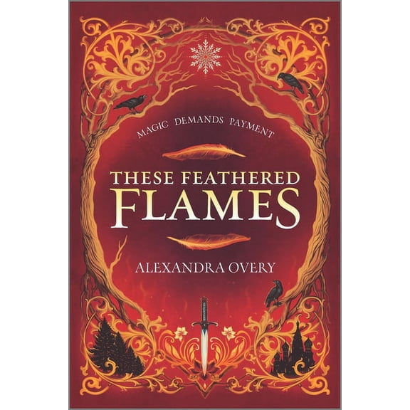 These Feathered Flames These Feathered Flames, Book 1, (Paperback)