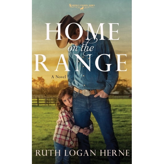 Double S Ranch: Home on the Range : A Novel (Series #2) (Paperback)