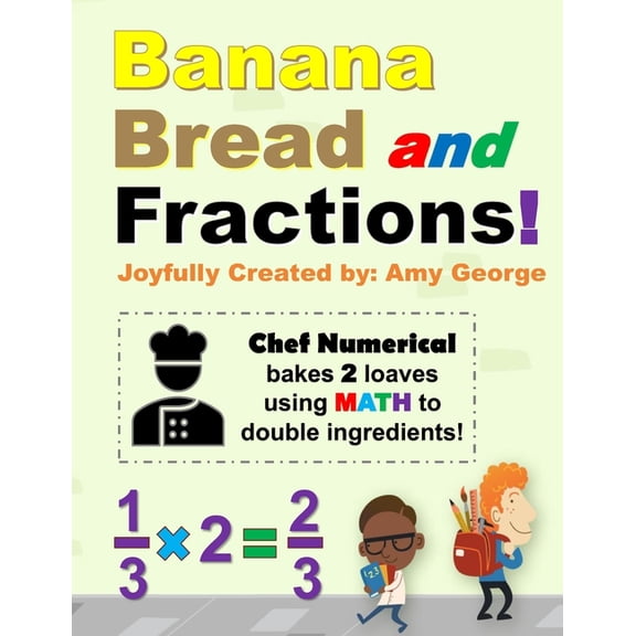 Banana Bread and Fractions!, (Paperback)