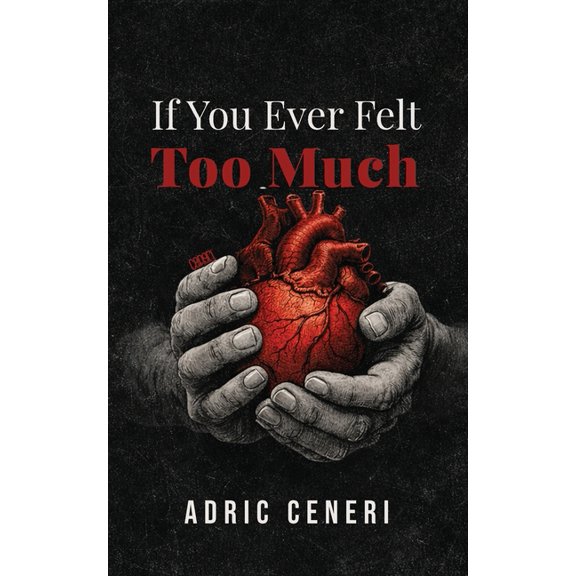 If You Ever Felt Too Much, (Paperback)