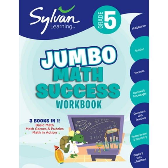 Pre-Owned 5th Grade Jumbo Math Success Workbook: 3 Books in 1--Basic Math, Math Games and Puzzles, Math in Action; Activities, Exercises, and Tips to Help Catch (Paperback) 0307479218 9780307479211