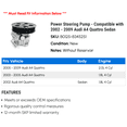 thumbnail image 2 of Power Steering Pump - Compatible with 2002 - 2009 Audi A4 Quattro Sedan 2003 2004 2005 2006 2007 2008, 2 of 2