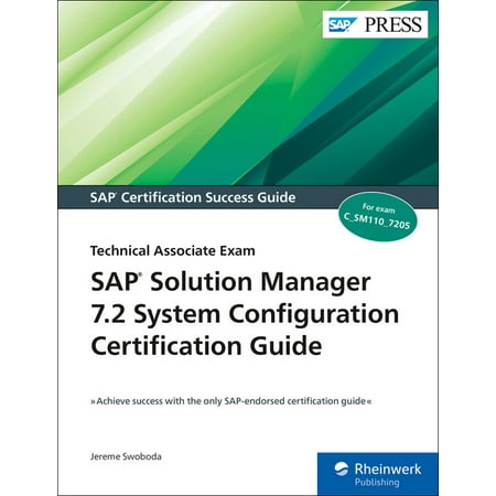 SAP Solution Manager 7.2 System Configuration Certification Guide : Technology...