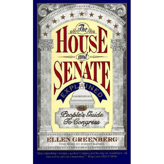 Wiley Series in Environmental Quality The House and Senate Explained: The People's Guide to Congress, (Paperback)