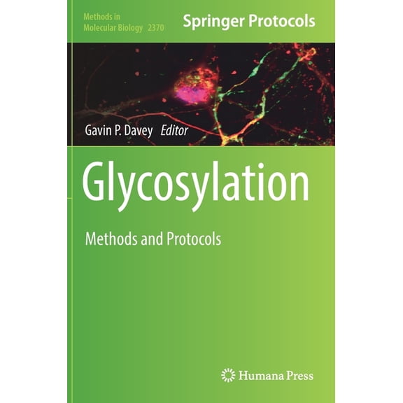 Methods in Molecular Biology Glycosylation: Methods and Protocols, Book 2370, (Hardcover)