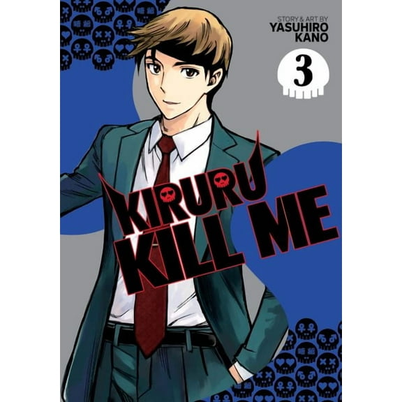 Kiruru Kill Me: Kiruru Kill Me Vol. 3 (Series #3) (Paperback)