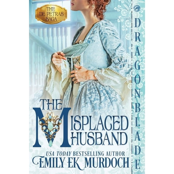 The de Petras Saga The Misplaced Husband, Book 1, (Paperback)