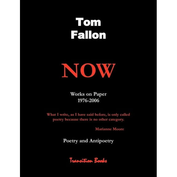 Now - Works on Paper 1976-2006 - Poetry and Antipoetry, (Paperback)