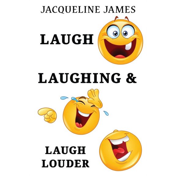 Laugh, Laughing & Laugh Louder, (Paperback)