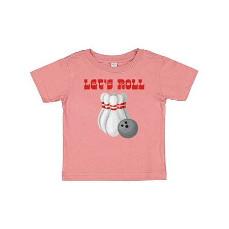 

Inktastic Let s Roll Bowling Gift Baby Boy or Baby Girl T-Shirt