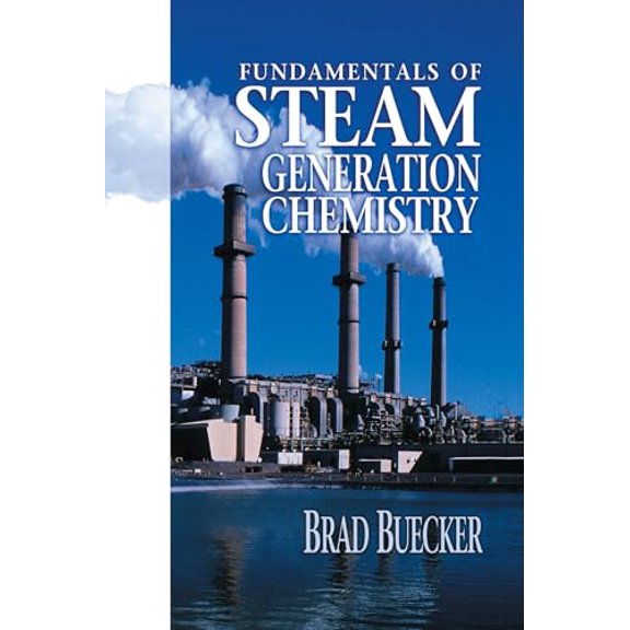 Pre-Owned Fundamentals of Steam Generation Chemistry (Paperback) 9780878147502