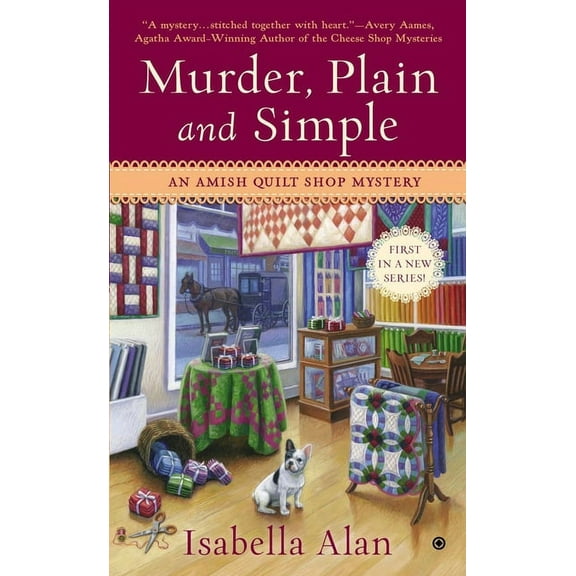 Amish Quilt Shop Mystery Murder, Plain and Simple, Book 1, (Paperback)