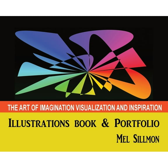 The Art of Imagination Visualization and Inspiration, (Hardcover)