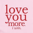 thumbnail image 2 of CafePress - Love You More. I Win. Body Suit - Long Sleeve Cotton Baby Bodysuit, 2 of 4