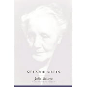 European Perspectives: A Social Thought and Cultural Criticism: Melanie Klein (Paperback)