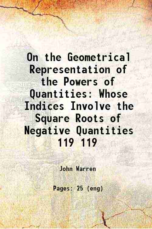 On the Geometrical Representation of the Powers of Quantities Whose