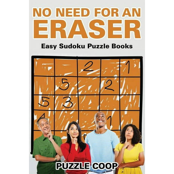 No Need for an Eraser: Easy Sudoku Puzzle Books (Paperback)