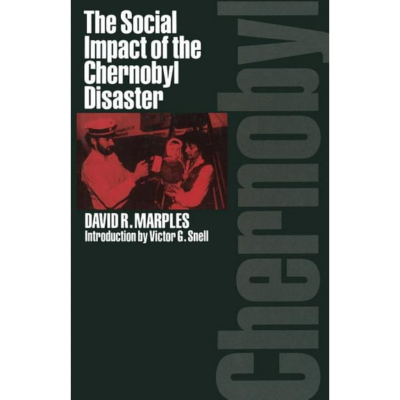 The Social Impact of the Chernobyl Disaster, (Paperback)