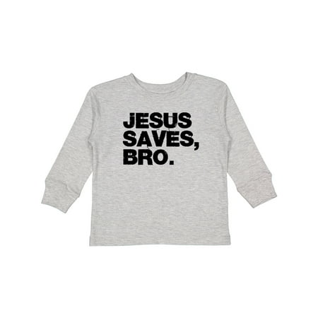 

Inktastic Jesus Saves Bro Christian Gift Toddler Boy or Toddler Girl Long Sleeve T-Shirt