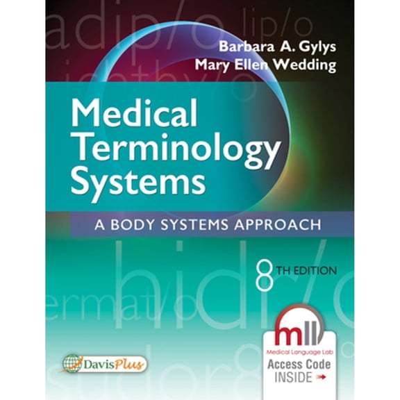 Pre-Owned Medical Terminology Systems: A Body Systems Approach (Paperback) 0803658672 9780803658677