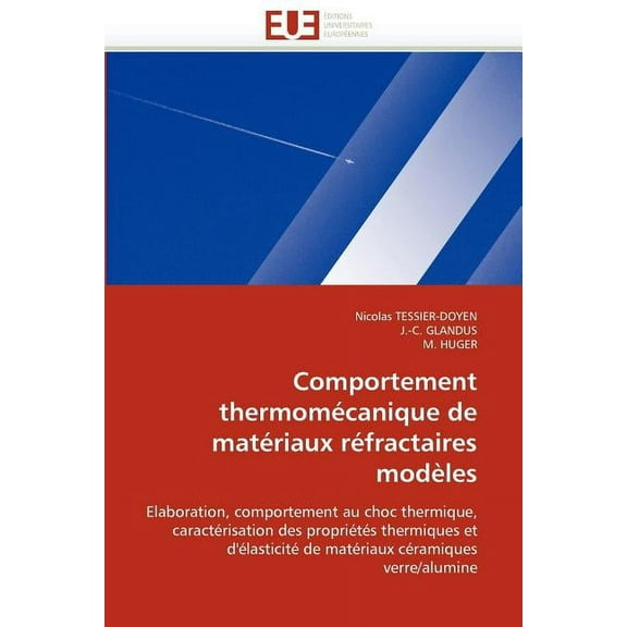 Comportement Thermomécanique de Matériaux Réfractaires Modèles (Paperback)
