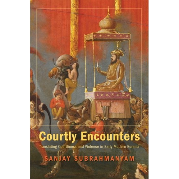 Mary Flexner Lectures of Bryn Mawr College: Courtly Encounters (Hardcover)