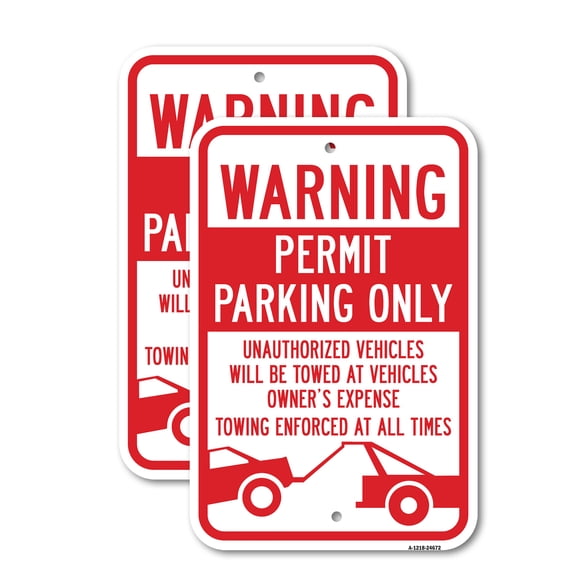 (2 Pack) Warning Permit Parking Only Unauthorized Vehicles | 12" X 18" Heavy-Gauge Aluminum Sign | Rust Free Aluminum, Weather Resistant, Waterproof, Fade Resistant, 2 Pre-drilled Holes