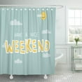 thumbnail image 1 of ABPHQTO Cortina de ducha Blue Good Have Nice Weekend Word on Cute Sky 160x180 cm, 1 of 1