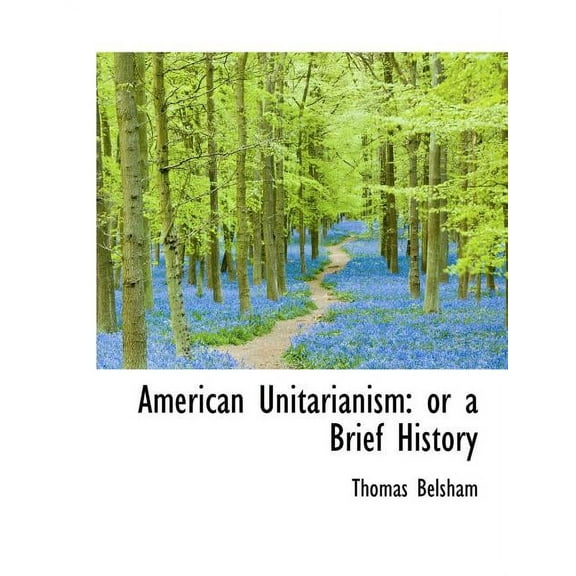 American Unitarianism : Or a Brief History (Paperback)