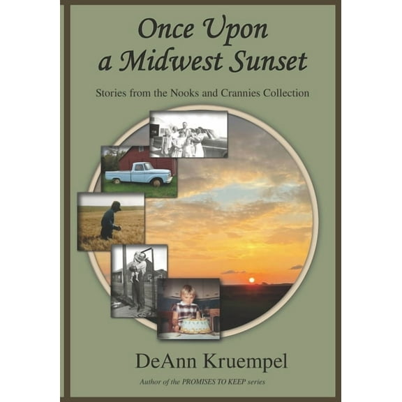 Once upon a Midwest Sunset: Stories from the Nooks and Crannies Collection