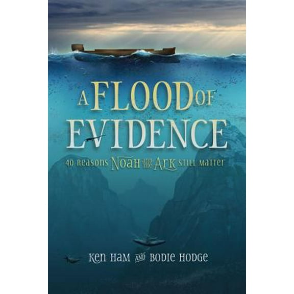 Pre-Owned A Flood of Evidence: 40 Reasons Noah and the Ark Still Matter (Paperback) 0890519781 9780890519783