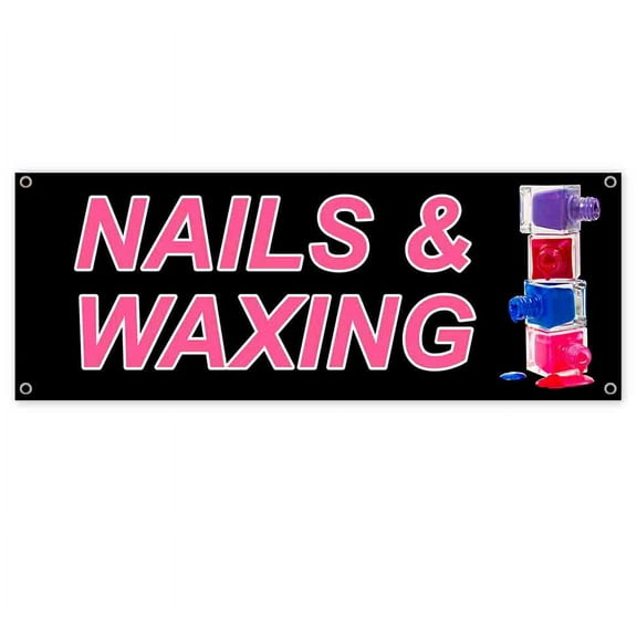 Nails & Waxing 13 oz Vinyl Banner With Metal Grommets