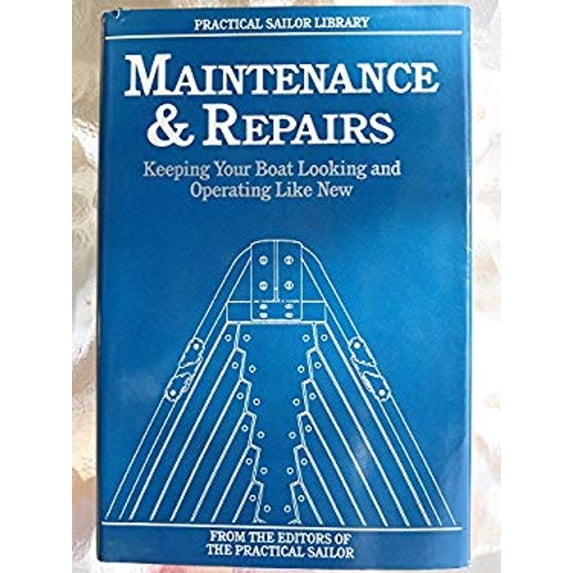 Pre-Owned Maintenance and Repairs : Keeping Your Boat Looking and Operating (Hardcover) 9780961313968